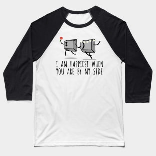 I'm Happiest When You're By My Side Geeky Baseball T-Shirt
